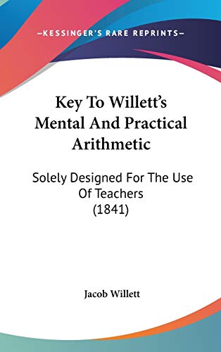 9781104160432: Key To Willett's Mental And Practical Arithmetic