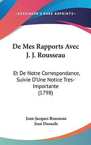 9781104163297: De Mes Rapports Avec J. J. Rousseau