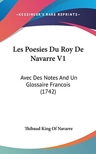 9781104163419: Les Poesies Du Roy De Navarre V1