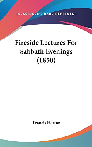 9781104164928: Fireside Lectures For Sabbath Evenings (1850)