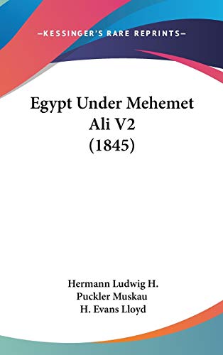 9781104168155: Egypt Under Mehemet Ali V2 (1845)