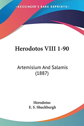 Herodotos VIII 1-90: Artemisium And Salamis (1887) (9781104175535) by Herodotus