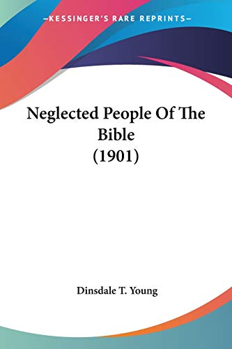 Stock image for Neglected People Of The Bible (1901) for sale by California Books