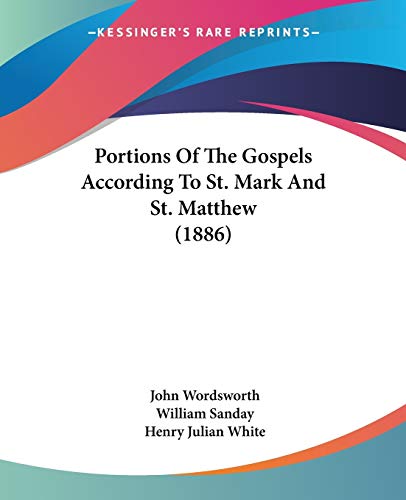 Stock image for Portions Of The Gospels According To St. Mark And St. Matthew (1886) for sale by California Books