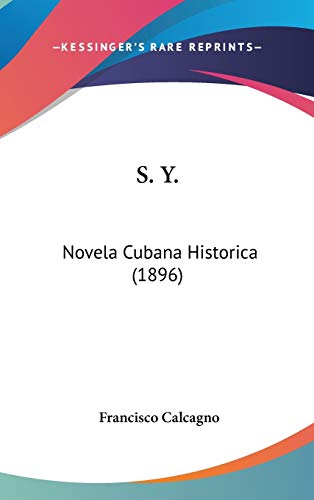 9781104201791: S. Y.: Novela Cubana Historica