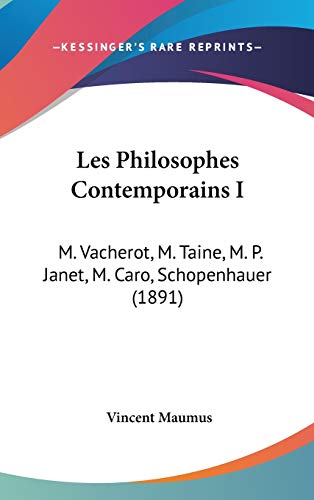 9781104218737: Les Philosophes Contemporains I: M. Vacherot, M. Taine, M. P. Janet, M. Caro, Schopenhauer