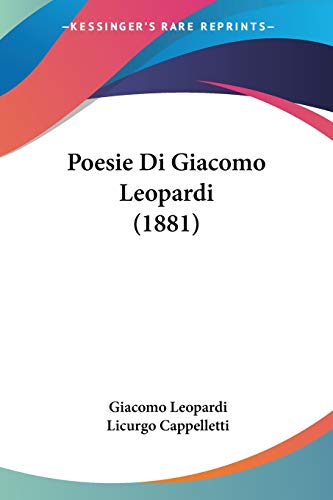 Stock image for Poesie Di Giacomo Leopardi (1881) (Italian Edition) for sale by California Books