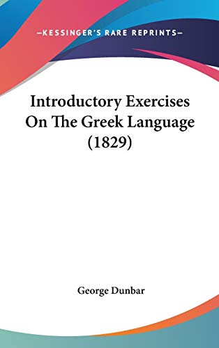 9781104269395: Introductory Exercises on the Greek Language