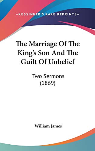 9781104271190: The Marriage of the King's Son and the Guilt of Unbelief: Two Sermons