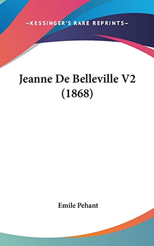 9781104278267: Jeanne De Belleville V2 (1868)