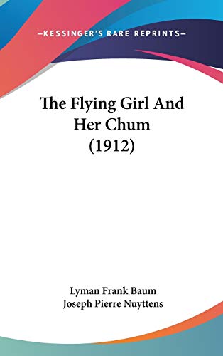9781104283315: The Flying Girl And Her Chum (1912)