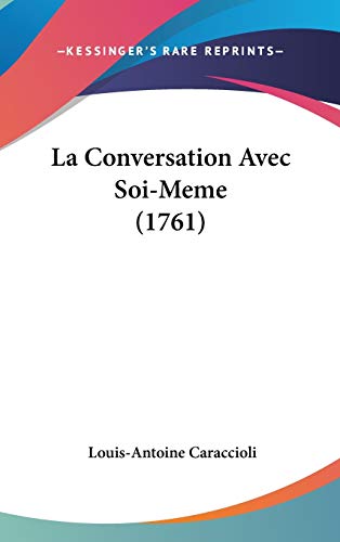 9781104288747: La Conversation Avec Soi-meme (French Edition)