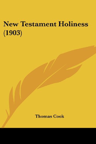 Beispielbild fr New Testament Holiness (1903) zum Verkauf von ALLBOOKS1