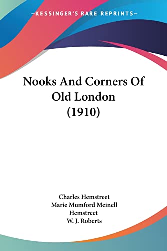 Imagen de archivo de Nooks And Corners Of Old London (1910) a la venta por California Books