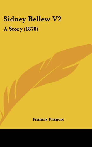 Sidney Bellew: A Story (9781104345051) by Francis, Francis
