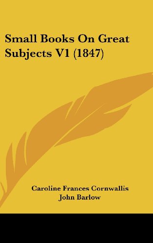 Small Books on Great Subjects (9781104345068) by Cornwallis, Caroline Frances; Barlow, John