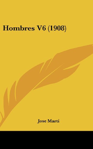 Hombres/ Men (Spanish Edition) (9781104350307) by Marti, Jose
