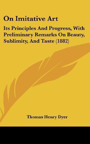 9781104352189: On Imitative Art: Its Principles and Progress, With Preliminary Remarks on Beauty, Sublimity, and Taste
