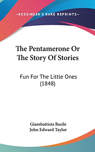 9781104353131: The Pentamerone Or The Story Of Stories: Fun For The Little Ones (1848)