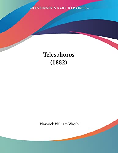 Beispielbild fr Telesphoros (1882) zum Verkauf von California Books