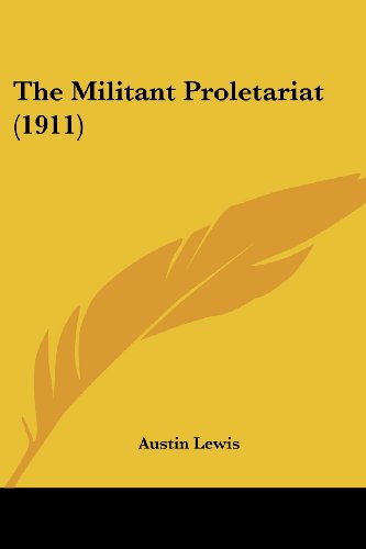 9781104396671: The Militant Proletariat (1911)