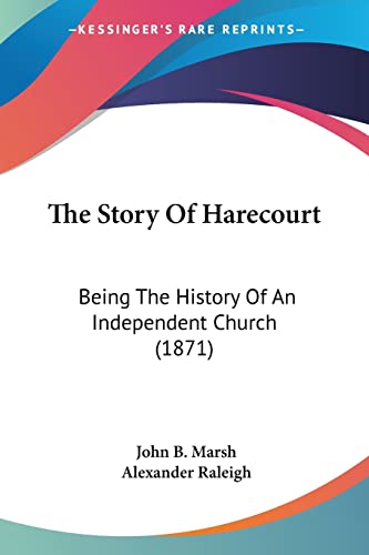 9781104400552: The Story Of Harecourt: Being The History Of An Independent Church (1871)