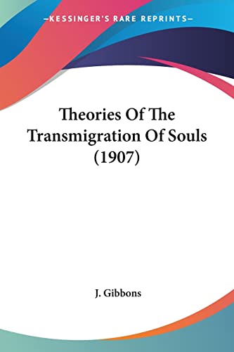 9781104412661: Theories Of The Transmigration Of Souls (1907)