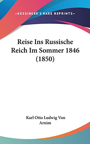 9781104423070: Reise Ins Russische Reich Im Sommer 1846 (1850)