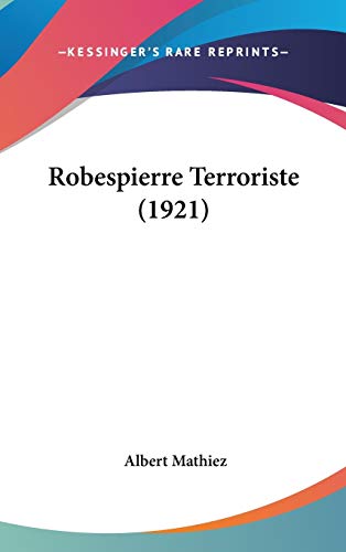 9781104428365: Robespierre Terroriste