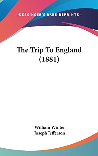 The Trip to England (9781104429003) by Winter, William