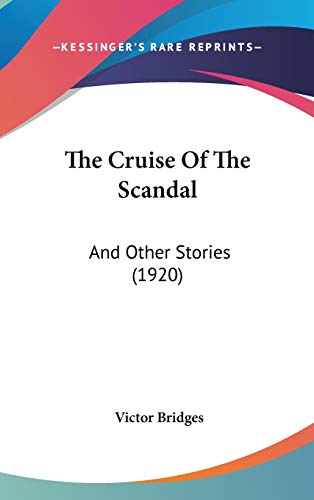 9781104444525: The Cruise of the Scandal: And Other Stories