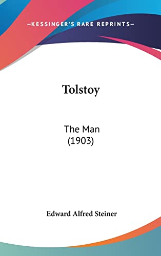 9781104447137: Tolstoy: The Man (1903)