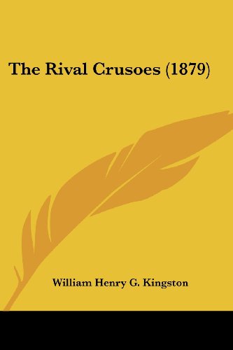 9781104504267: The Rival Crusoes (1879)