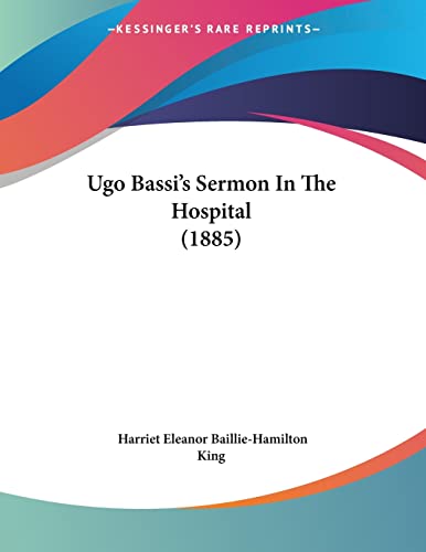 9781104517311: Ugo Bassi's Sermon In The Hospital (1885)