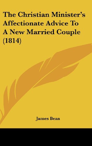 9781104535506: The Christian Minister's Affectionate Advice To A New Married Couple (1814)