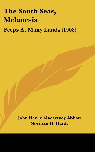 9781104537913: The South Seas, Melanesia: Peeps At Many Lands (1908)