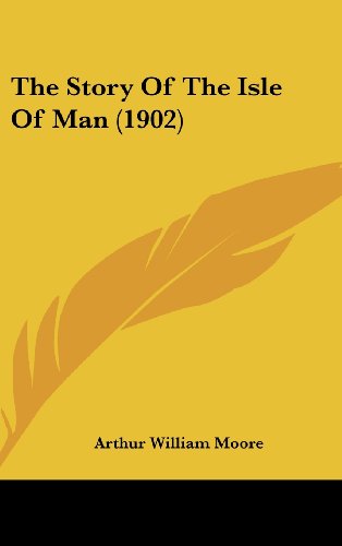 9781104543303: The Story Of The Isle Of Man (1902)