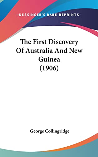 9781104544911: The First Discovery of Australia and New Guinea (1906)