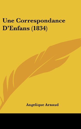 9781104547288: Une Correspondance D'Enfans (1834)