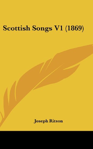 Scottish Songs V1 (1869) (9781104565169) by Ritson, Joseph