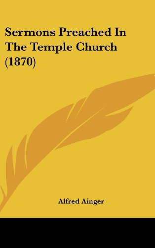 Sermons Preached In The Temple Church (1870) (9781104571085) by Ainger, Alfred