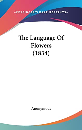9781104571245: The Language Of Flowers (1834)
