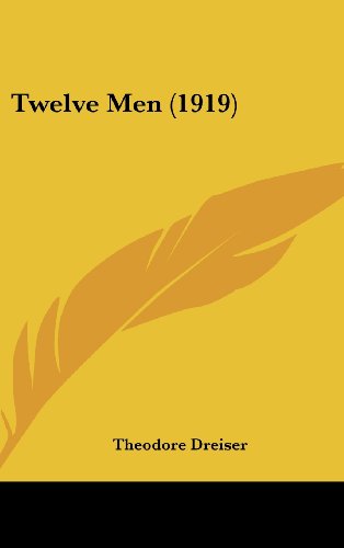 Twelve Men (1919) (9781104576080) by Dreiser, Theodore