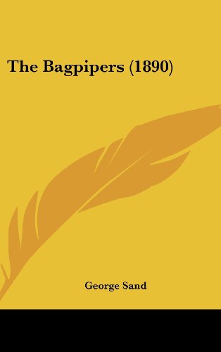 The Bagpipers (1890) (9781104579951) by Sand, George