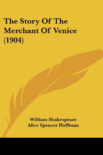 Stock image for The Story Of The Merchant Of Venice (1904) for sale by California Books