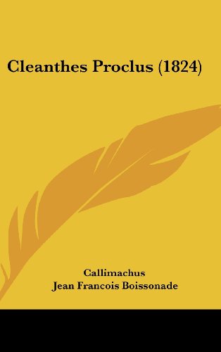 Cleanthes Proclus (1824) (9781104687229) by Callimachus