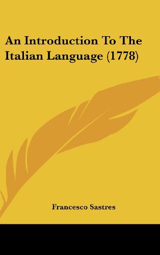 9781104697709: An Introduction to the Italian Language (1778)