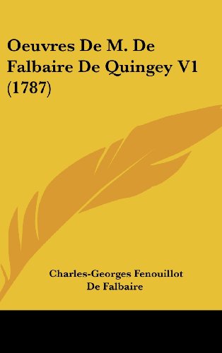 9781104706364: Oeuvres de M. de Falbaire de Quingey V1 (1787)