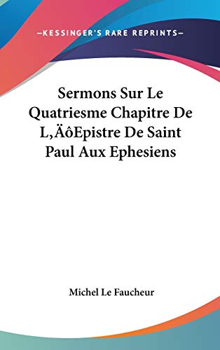 9781104720056: Sermons Sur Le Quatriesme Chapitre De L'Epistre De Saint Paul Aux Ephesiens