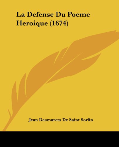Imagen de archivo de La Defense Du Poeme Heroique (1674) (French Edition) a la venta por California Books